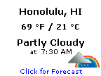 Click for Honolulu, Hawaii Forecast